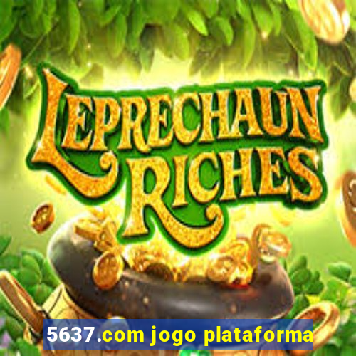 5637.com jogo plataforma